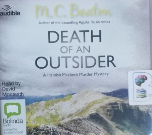 Death of an Outsider written by M.C. Beaton performed by David Monteath on CD (Unabridged)